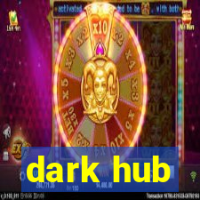 dark hub